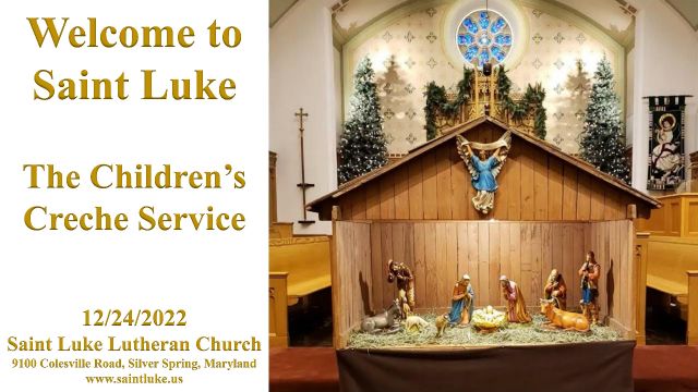 The Children's Creche Service- 12.24.22 | 5:30